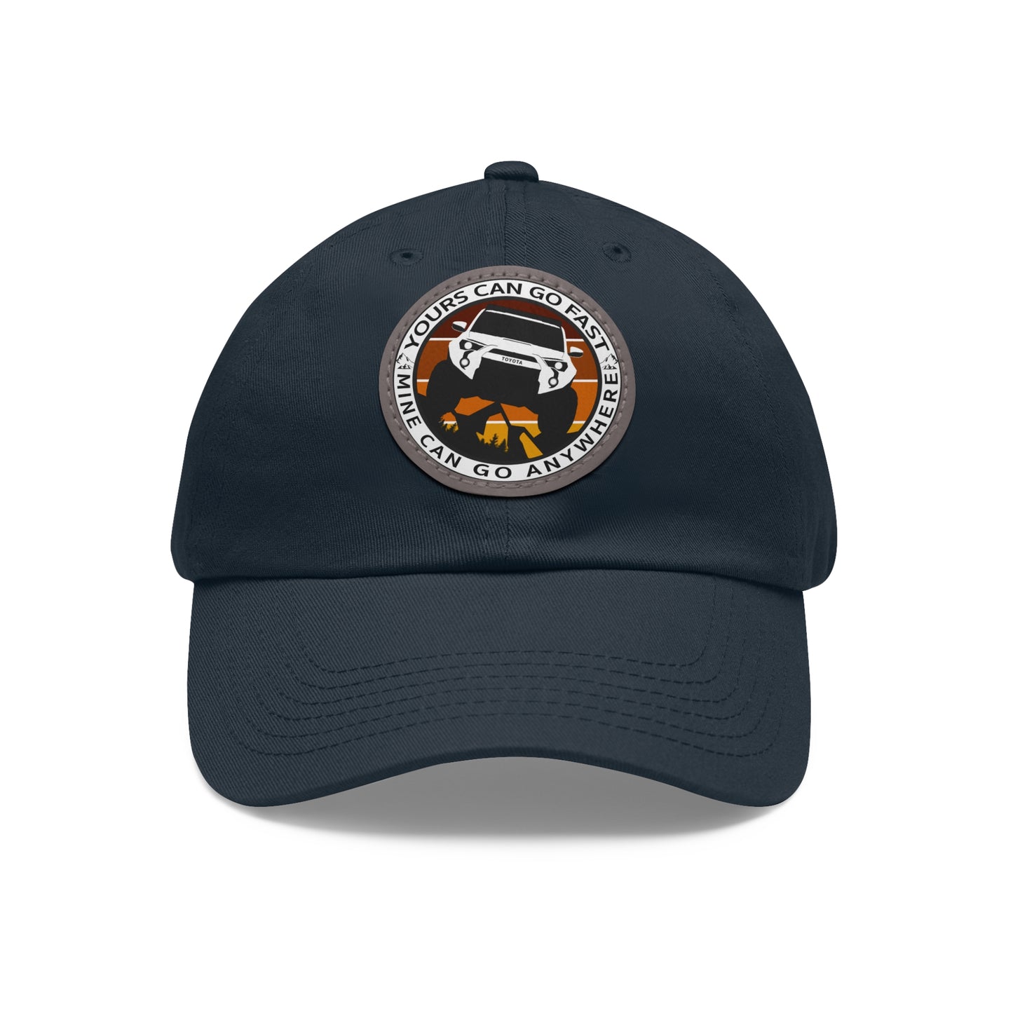 Dad Hat with Leather Patch - Yours can go fast, mine can go anywhere