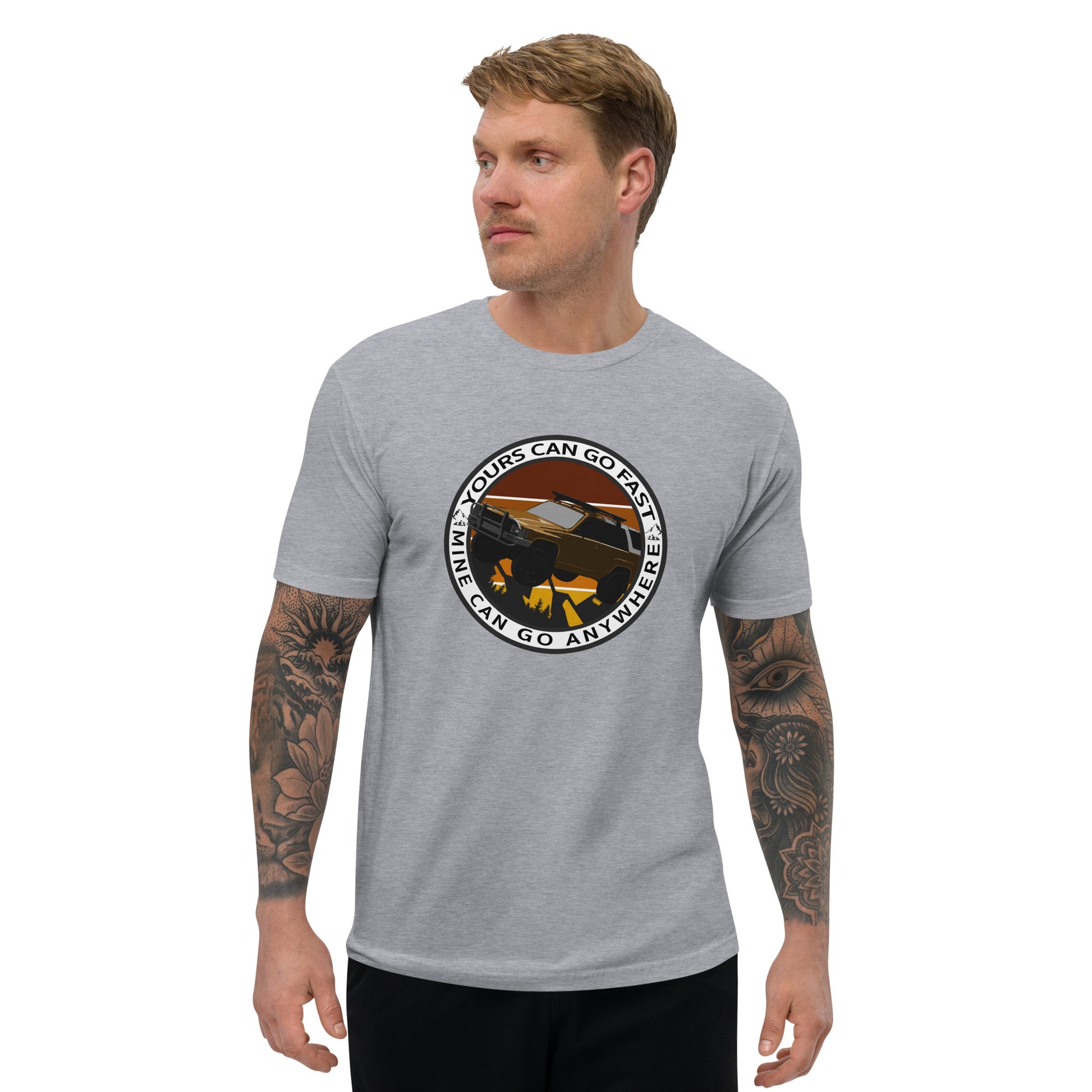 yours can go fast but mine can go anywhere t shirt 1, 4Runner Gear