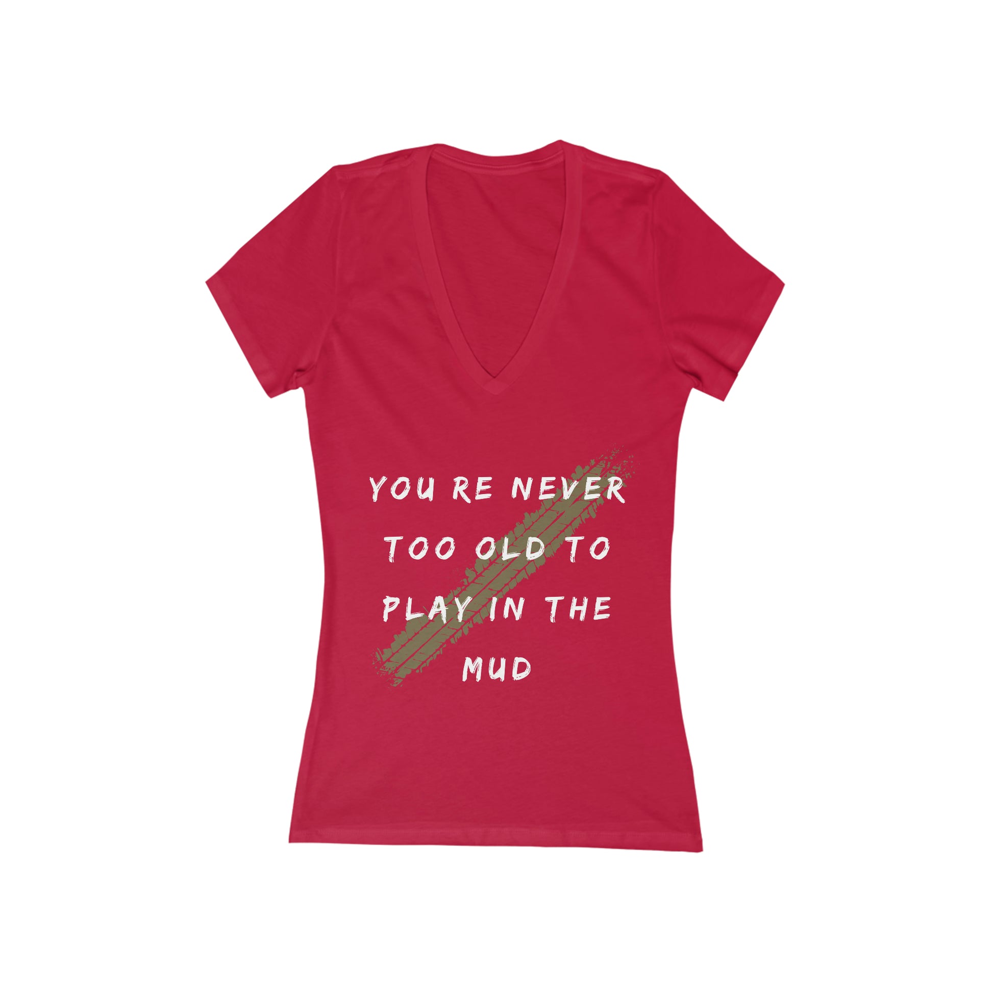 youre never too old to play in the mud womens jersey short sleeve deep v neck tee, 4Runner Gear