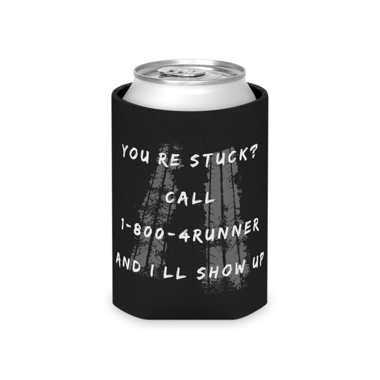 youre stuck call 1 800 4runner ill show up can cooler, 4Runner Gear