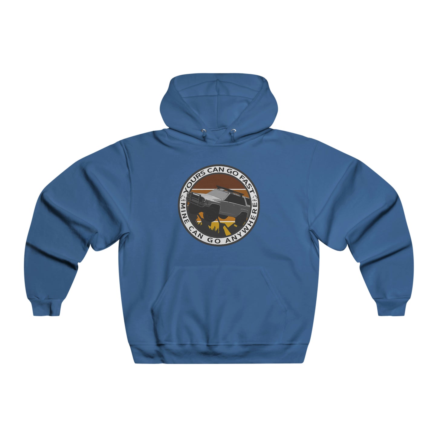 yours can go fast but mine can go anywhere 1st gen mens nublend® hooded sweatshirt, 4Runner Gear