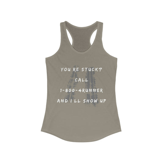 youre stuck call 1 800 4runner ill show up womens ideal racerback tank, 4Runner Gear