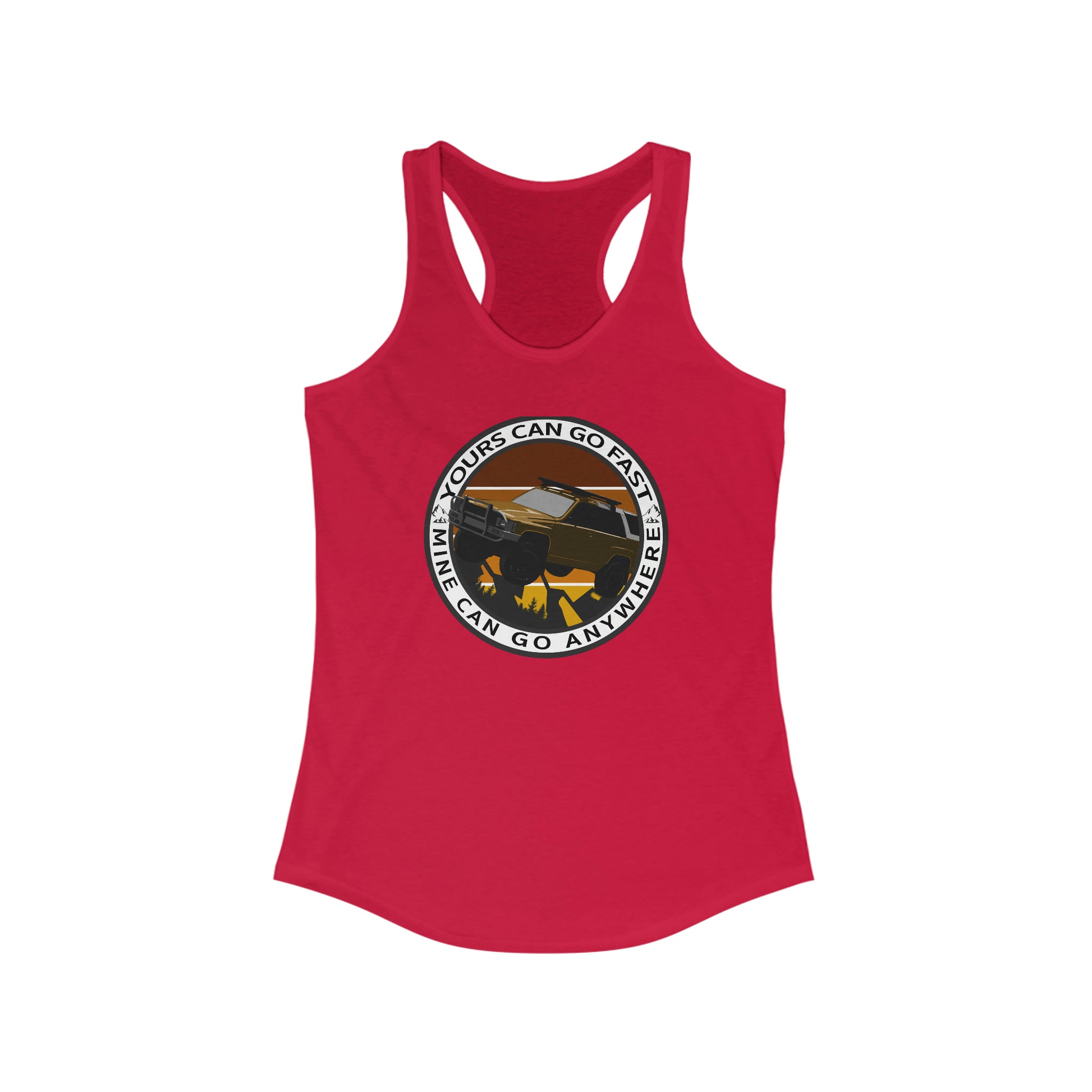 yours can go fast but mine can go anywhere 1st gen womens ideal racerback tank 1, 4Runner Gear