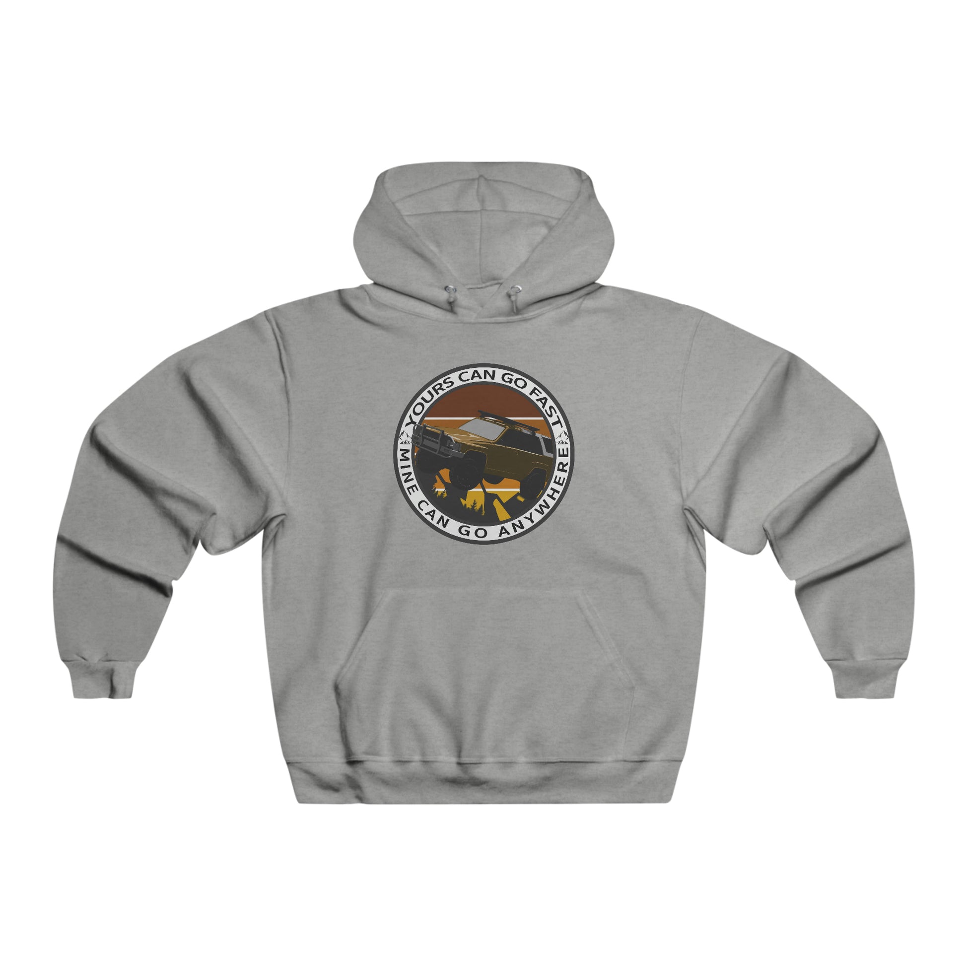 yours can go fast but mine can go anywhere 1st gen mens nublend® hooded sweatshirt 1, 4Runner Gear