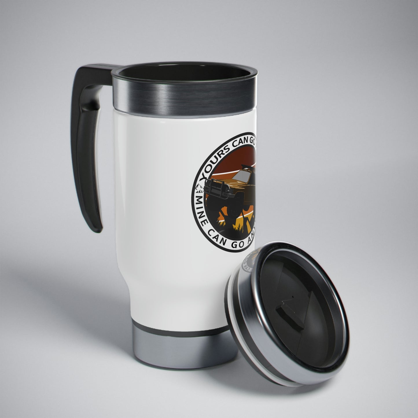 yours can go fast but mine can go anywhere 1st gen stainless steel travel mug with handle 14oz 1, 4Runner Gear